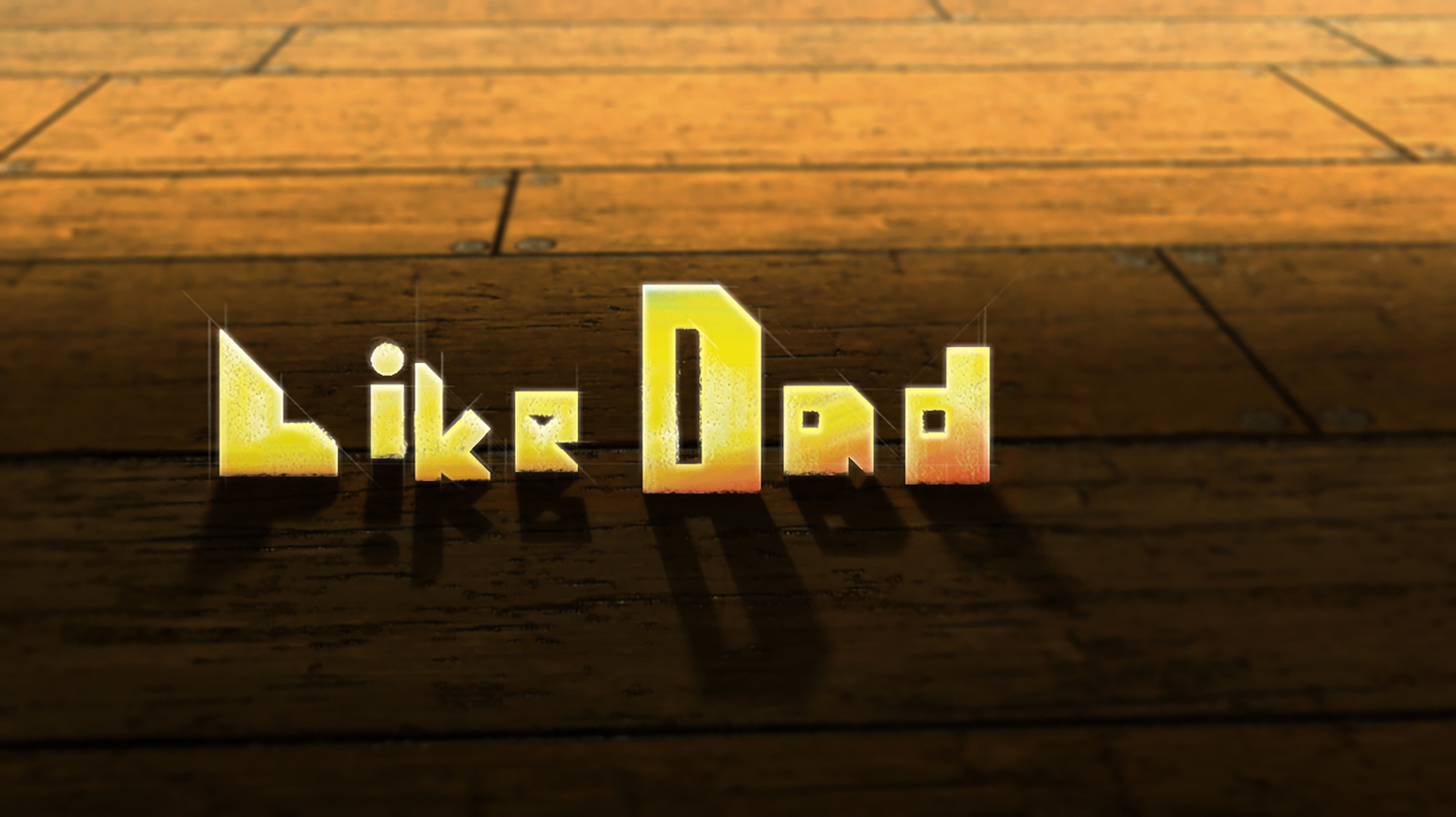 아빠가 좋아! / Like Dad